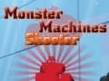 Lojë Monster Machines Shooter