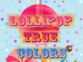 Lojë Lollipop True Colors