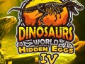 Lojë Dinosaurs World Hidden Eggs Part IV