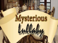 Lojë Mysterious Lullaby