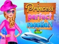 Lojë Princess Perfect Vaction