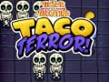 Lojë Victor and valentino taco terror
