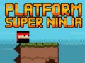 Lojë Platform Super Ninja 