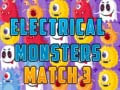 Lojë Electrical Monsters Match 3 