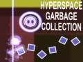 Lojë Hyperspace Garbage Collection
