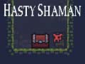 Lojë Hasty Shaman