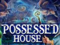 Lojë Possessed House