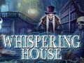 Lojë Whispering House