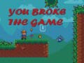 Lojë You Broke the Game