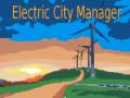 Lojë Electric City Manager