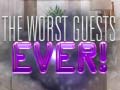 Lojë The Worst House Guests Ever