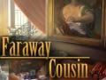 Lojë Faraway Cousin