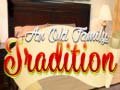 Lojë And Oild Family Tradition
