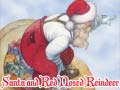 Lojë Santa and Red Nosed Reindeer