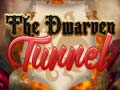 Lojë The Dwarven Tunnel