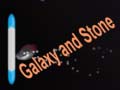 Lojë Galaxy and Stone