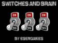 Lojë Switches and Brain