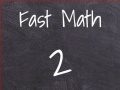 Lojë Fast Math 2
