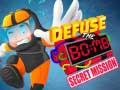 Lojë Defuse The Bomb: Secret Mission