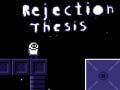 Lojë Rejection Thesis
