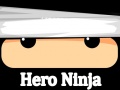 Lojë Hero Ninja