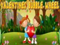 Lojë Valentines Bubble Wheel