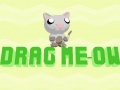 Lojë Drag Meow