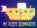 Lojë My Rusty Submarine