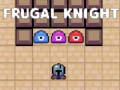 Lojë Frugal Knight