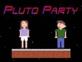 Lojë Pluto Party
