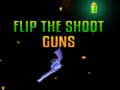 Lojë Flip the Shoot Guns