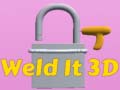 Lojë Weld It 3D