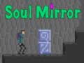 Lojë Soul Mirror