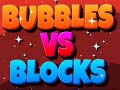 Lojë Bubbles Vs Blocks