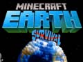 Lojë Minecraft Earth Survival