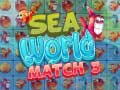 Lojë Sea World Match 3