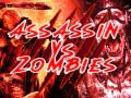 Lojë  Assassin vs Zombies