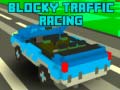 Lojë Blocky Traffic Racing