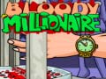 Lojë Bloody Millionaire