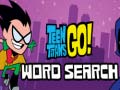 Lojë Teen Titans Go Word Search