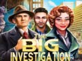 Lojë The Big Investigation