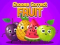 Lojë Choose Correct Fruit