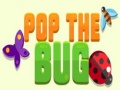 Lojë Pop the Bug