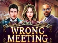 Lojë Wrong Meeting