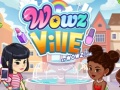 Lojë WOWZVille