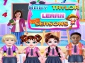 Lojë Baby Taylor Learn Seasons