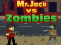 Lojë Mr.Jack vs Zombies