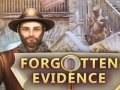 Lojë Forgotten Evidence