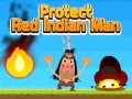 Lojë Protect Red Indian Man