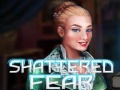 Lojë Shattered Fear